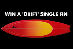 Win a 'Drift' Single Fin