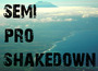Semi Pro Shakedown: Bali Prologue